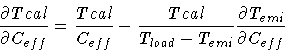 \begin{displaymath}\frac{\partial Tcal}{\partial C_{eff}} =
\frac{Tcal}{C_{eff}...
...}{T_{load}-T_{emi}}
\frac{\partial T_{emi}}{\partial C_{eff}}
\end{displaymath}
