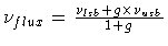 $\nu_{flux} = \frac{\nu_{lsb}+ g\times \nu_{usb}}{1+g}$